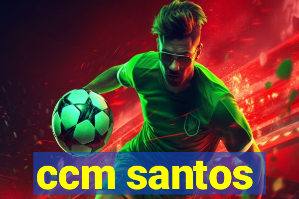 ccm santos